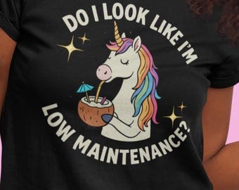 ¿Parezco de bajo mantenimiento? / Unicornio