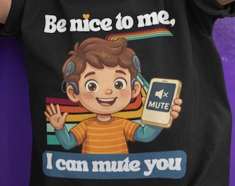 Sé amable conmigo, puedo silenciarte / Implante coclear / Camiseta para sordos