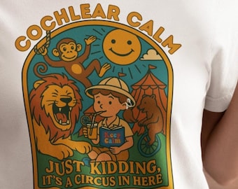 Cochlear Calm / Es broma, esto es un circo / Implante coclear / Humor sobre la sordera