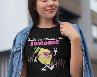 Bluetooth intégré. Jaloux ? | Implant cochléaire | T-shirt pour sourds