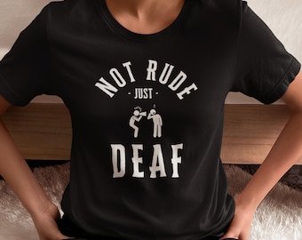 Pas grossier, juste SOURDS | T-shirt pour sourds