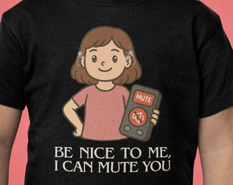 Soyez gentil avec moi, je peux vous couper le son | Implant cochléaire | T-shirt pour sourds