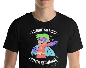 L'avenir est si bruyant que je dois recharger mes batteries | Implant cochléaire | T-shirt pour sourds