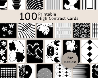 May include: A collection of 100 printable high contrast cards for babies, featuring various black and white geometric patterns, shapes, flowers, hearts, a crab, and a whale. The text 100 Printable High Contrast Cards For Babies is visible.