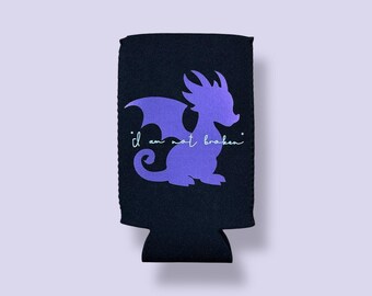 Can Cooler - Andarna - Fourth Wing Inspired - “I am not broken”