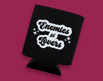 Drink Sleeve - Can Cooler- Enemies to Lovers (BOOK TROPE)