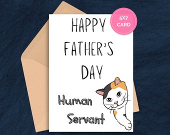 Father's Day Card Human Servant, Printable Card