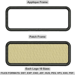 May include: An image showing two rectangular embroidery frames. The top frame is an applique frame, and the bottom frame is a patch frame with a beige fill. Text at the bottom reads "Each Logo 10 Sizes" and lists file formats.