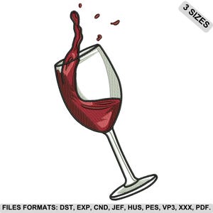 Wine Glass Embroidery Design, Red Wine Splash Machine Embroidery, Wine Lover Gift, Elegant Drink Design, 3 Sizes, Instant Download