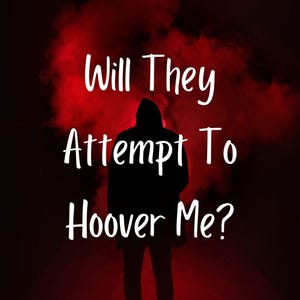 Narcissistic Tarot Reading - Will They Attempt To Hoover Me? Narcissistic Love Tarot Reading - Narcissistic Advice/Guidance