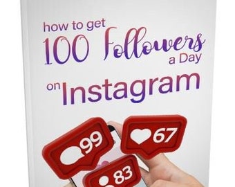 Come ottenere 100 follower al giorno su Instagram - File digitale Ebook PDF + 4 articoli bonus!!