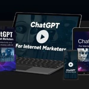 May include: A promotional image featuring the text "ChatGPT for Internet Marketers" on a laptop, tablet, smartphone, and a book. The image includes a play button and a stylized robot face. The book cover states "Increase productivity and make more money with AI."