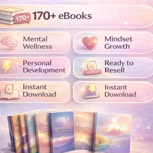 May include: Image featuring a collection of eBooks with topics including mental wellness, mindset growth, and personal development. The image includes the text "170+ eBooks" and "Instant Download."