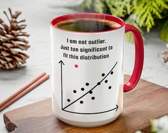 Too Significant to Fit Your Distribution Mug | Funny Statistics Mug | Data Scientist Gift | Statistician Gift | Analyst & Researcher Gift