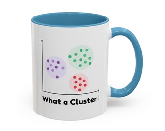 Taza divertida de ciencia de datos. Qué cúmulo. Regalo de ciencia de datos, Científico de datos, Analista de datos, Aprendizaje automático, IA, Ciencia, Algoritmo, Matemáticas