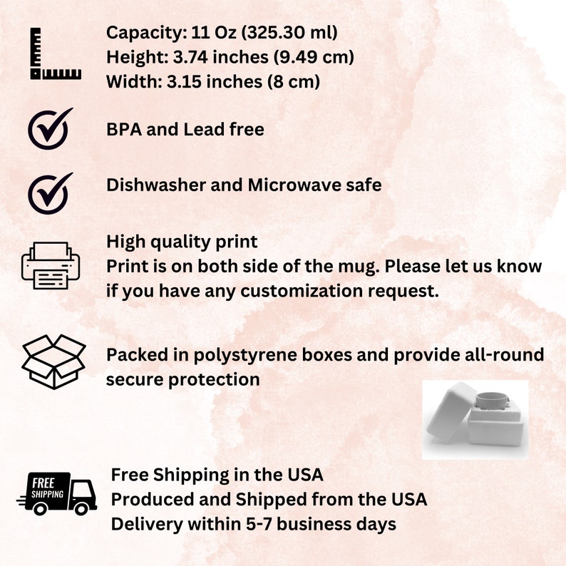 K&ouml;nnte beinhalten: Wei&szlig;e Keramiktasse mit einem Fassungsverm&ouml;gen von 325,30 ml (11 oz). Die Tasse ist 9,49 cm (3,74 Zoll) hoch und 8 cm (3,15 Zoll) breit. Sie ist BPA- und bleifrei, sp&uuml;lmaschinen- und mikrowellengeeignet und verf&uuml;gt &uuml;ber einen hochwertigen Druck auf beiden Seiten. Die Tasse wird in Polystyrolboxen verpackt, um einen sicheren Schutz zu gew&auml;hrleisten. Kostenloser Versand in die USA. Hergestellt und versandt aus den USA. Lieferung innerhalb von 5-7 Werktagen.