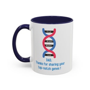DNA Mug for Dad. Happy Father Day Mug. Bioinformatics, Genomics, Genetics, Biology, Biotechnology, DNA art, Gene, Research, Graduation