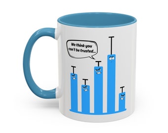No se puede confiar en ti - Taza divertida de estadística para regalar / Estadístico, científico de datos, analista de datos, investigación, IA/ML, bioinformática, ciencia
