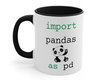 Python Funny Mug. import pandas. Data science, Python programming, Machine Learning, AI, Statistics, Data Analyst, Science, Algorithm