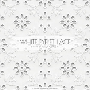 May include: White eyelet lace seamless pattern. The image features a repeating pattern of white floral and leaf designs with openwork details. The text "WHITE EYELET LACE seamless pattern" is overlaid on the image.