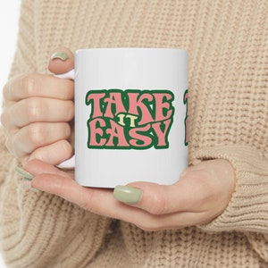 Take It Easy-Tasse – Tasse mit positiver Affirmation, süße Tassen zur Entspannung und Motivation, inspirierendes Kaffeetassen-Geschenk
