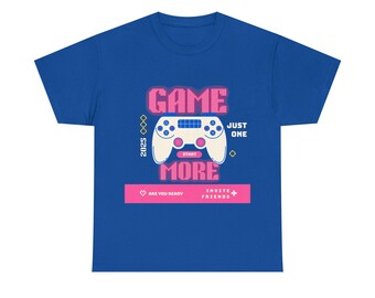 Just One More Game Tee | Gamer T-Shirt | Fun Gaming Shirt | Gift for Gamers | Cool Casual Wear for Video Game Lovers