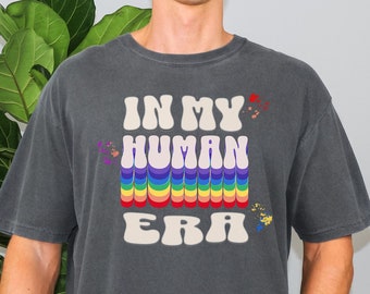En mi era humana, camisa de pareja del orgullo, camiseta del desfile del orgullo, camiseta del orgullo LGBTQ+, regalo para el mes del orgullo, regalo para él o ella