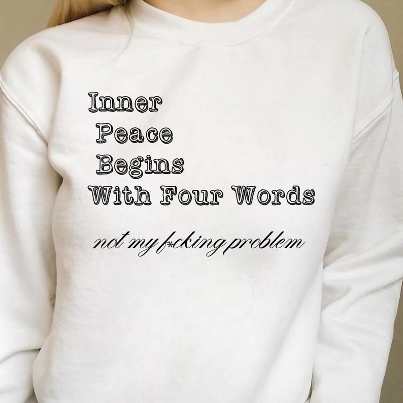 Inner Peace Begins With Four Words PNG Funny Quote Sassy Png Sarcastic ...