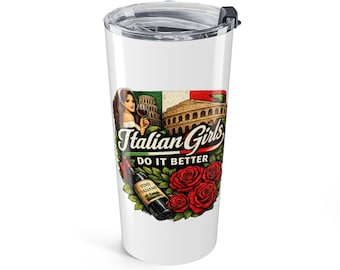 Italian Girls Insulated Tumbler 20oz | Wine Bottle, Grapes, Italy Typography