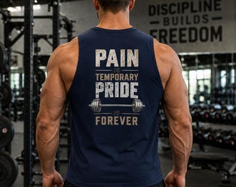 Pain Is Temporary Pride Is Forever Tank | Weightlifting Barbell Gym Motivational