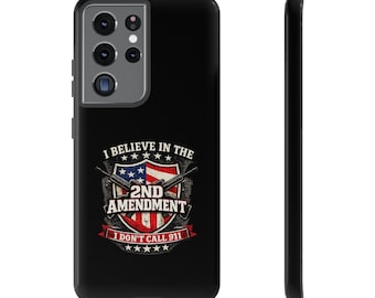 I Believe in the 2nd Amendment Samsung Galaxy Phone Case | Patriotic Shield Firearms Design