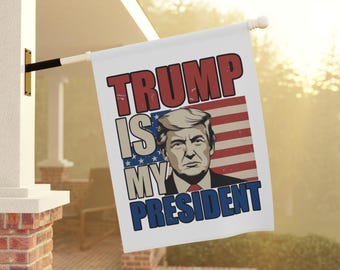 President Trump Outdoor Banner, MAGA Supporter Porch Flag, House and Garden Decor