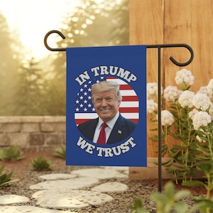 Garden Decor, Outdoor decor, In Trump We Trust Garden Banner, Trump Banner  Outdoor Flag, Patriotic Yard Sign, Home Decor