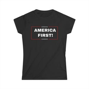 Zeigen Sie Ihren Patriotismus mit diesem Amerika Erstes Frauen-Shirt, Konservatives T-Shirt