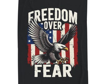 Freedom Over Fear Velveteen Blanket | Bald Eagle American Flag Patriotic Throw
