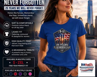9-11 Memorial skyline, 25 Years We Will Never Forget T-Shirt | American Flag Tribute
