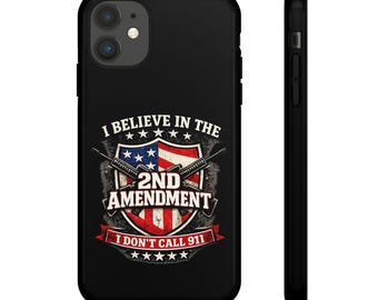 I Believe in the Second Amendment Apple iPhone Case | Patriotic Design American Flag, Crossed Rifles, Rugged Shockproof Tough Phone Cover