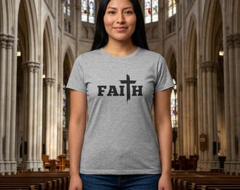 Faith Cross Ladies Cotton Shirt | Christian Apparel, Religious Typography Graphic Tee