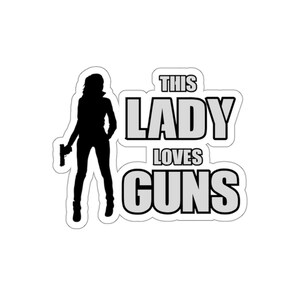This Lady Loves Guns Truck Sticker, Auto Decals | Second Amendment Firearm Matte Decal