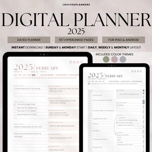 May include: Digital planner for 2025 displayed on two tablets. The planner includes dated pages, 517 hyperlinked pages, and is designed for iPad and Android. Features include daily, weekly, and monthly layouts, with color themes. The text on the screen shows the month of February.