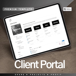 Op de afbeelding: Een digitale tablet toont een "Client Portal" interface, met secties voor onboarding, planning, design en offboarding. Het scherm heeft een minimalistisch ontwerp met zwarte en witte elementen. De tekst "PREMIUM TEMPLATE" en "Made for Notion" zijn ook zichtbaar.