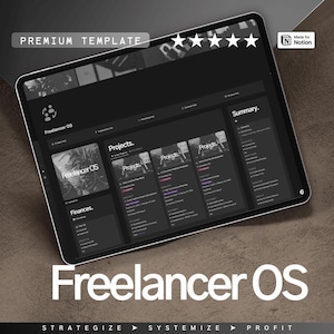 May include: A dark grey screenshot of a Notion template for freelancers. The template is titled "Freelancer OS" and includes sections for "Projects", "Finances", and "Summary". The template is rated five stars and is labelled "Made for Notion".