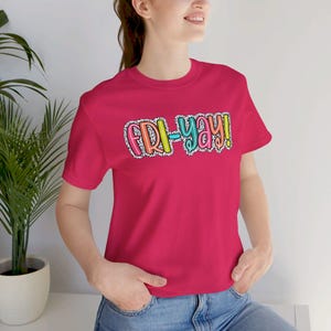 Camiseta de professor Fri-Yay / Camiseta de manga curta de camisa de professor unissex / Camiseta engraçada de professor / Camiseta de fim de semana de sexta-feira Camisetas de equipe de professores Camiseta de professor