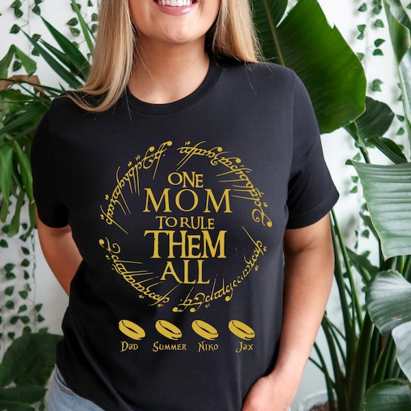 Personalized gift for mom, Custom Mom with Kids name Shirt, Mothers Day Gift,One Mom To Rule Them All,Lord Of The Ring Fan Mom Birthday Gift