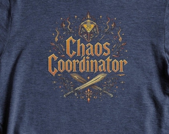 Chaos Coordinator T-Shirt: RPG Gamer Tee