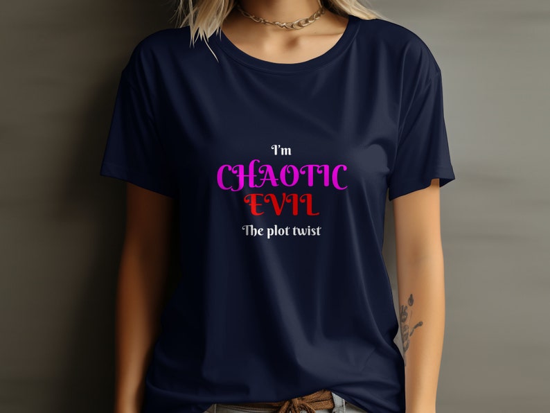 Chaotic Evil Tee, I'm the Plot Twist Shirt, Funny Dnd Tshirt, Geeky Graphic Tee, Roleplaying