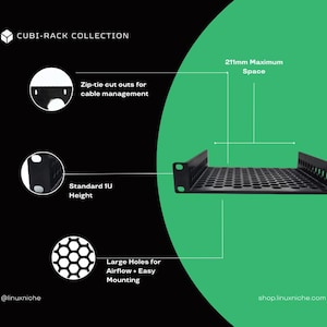 May include: Black Cubi-Rack Collection server rack shelf with zip-tie cutouts, large holes for airflow, and easy mounting. Features a standard 1U height and 211mm maximum space. Text includes "CUBI-RACK COLLECTION" and "shop.linuxniche.com".