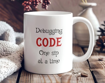 Debugging Code Coffee Mug: Programmer Gift, Computer Science Mug