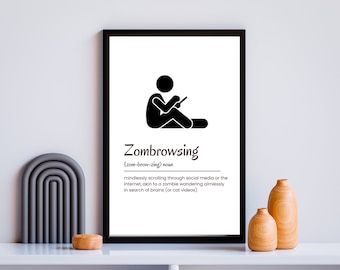 Zombrowsing Definition Print |  Definition Print | Humorous | Funny Decor | Minimalist Gift | Black-and-White | Social Media | Downloadable