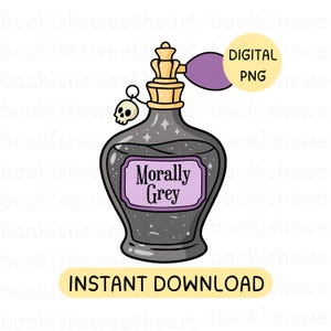 Morally Grey Book Lover PNG, Dark romance reader PNG for kindle stickers, Villain Bookish Shirt PNG design, Smut Lover Gift, Spicy Book png